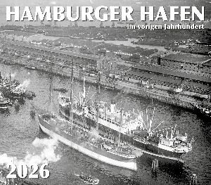 HAMBURGER HAFEN - im vorigen Jahrhundert 2026