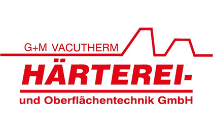 Firmenanzeige Härterei G & M VACUTHERM GmbH