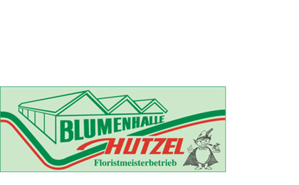 Firmenanzeige Hutzel Blumenhalle
