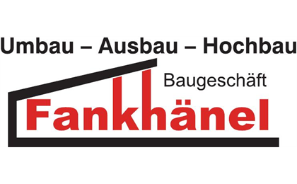 Firmenanzeige Baugeschäft Fankhänel