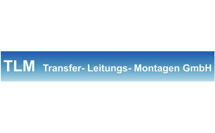 Firmenanzeige TLM Transfer-Leitungs-Montagen GmbH