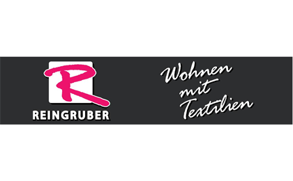 Firmenanzeige Gardinen - Reingruber GmbH & Co. KG