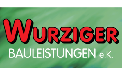 Firmenanzeige Wurziger Bauleistungen e.K.
