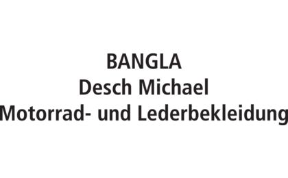 Firmenanzeige BANGLA Desch Michael Motorrad- und Lederbekleidung