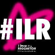 I LOVE REGGAETON // #ILR - 3