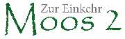 Zur Einkehr Moos 2 - 1