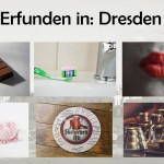 Erfindungen aus Dresden